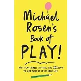 Michael Rosen's Book of Play