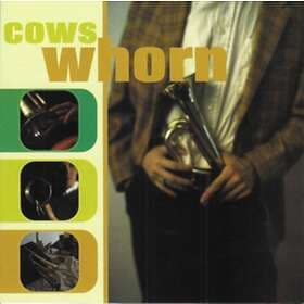 Cows Whorn CD