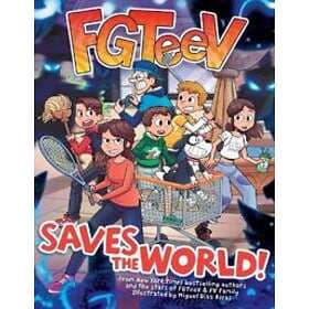 FGTeeV: FGTeeV Saves the World!