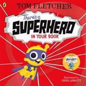 Tom Fletcher: There's a Superhero in Your Book