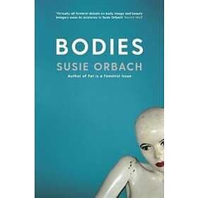 Susie Orbach: Bodies