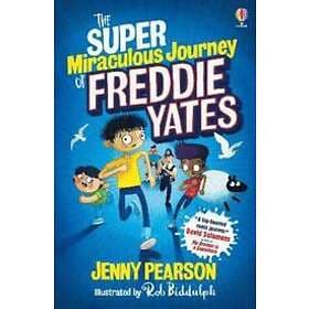Jenny Pearson: The Super Miraculous Journey of Freddie Yates