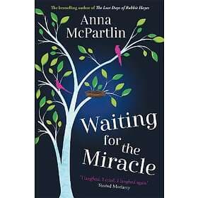 Anna McPartlin: Waiting for the Miracle