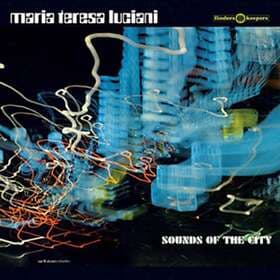Maria Teresa Luciani Sounds Of The City LP