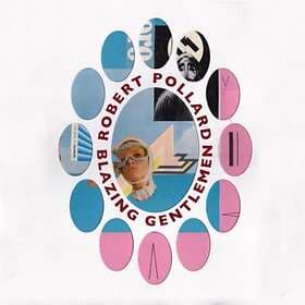Robert Pollard Blazing Gentlemen LP