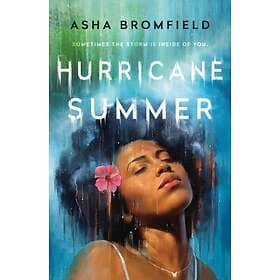 Asha Bromfield: Hurricane Summer