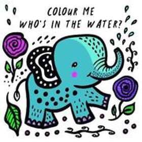 Surya Sajnani: Colour Me: Who's in the Water?: Volume 4