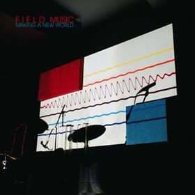 Field Music MAKING A NEW WORLD Limited Edition LP