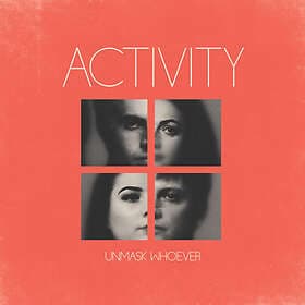 Activity Unmask Whoever LP