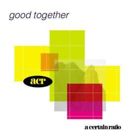 A Certain Ratio - Good Together CD