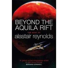 Alastair Reynolds: Beyond the Aquila Rift