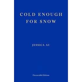 Cold Enough for Snow