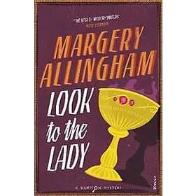 Margery Allingham: Look To The Lady