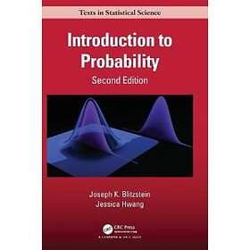 Joseph K Blitzstein, Jessica Hwang: Introduction to Probability, Second Edition