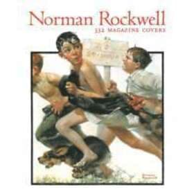 Christopher Finch: Norman Rockwell: 332 Magazine Covers