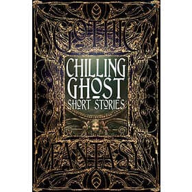: Chilling Ghost Short Stories