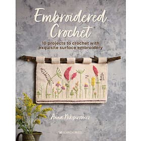 Anna Nikipirowicz: Embroidered Crochet