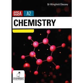 Dr Wingfield Glassey: Chemistry for CCEA A2 Level