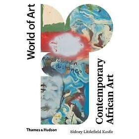 Sidney Littlefield Kasfir: Contemporary African Art