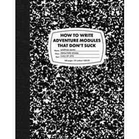 Goodman Games: How to Write Adventure Modules That Don't Suck