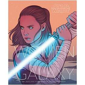 Amy Ratcliffe: Star Wars: Women of the Galaxy