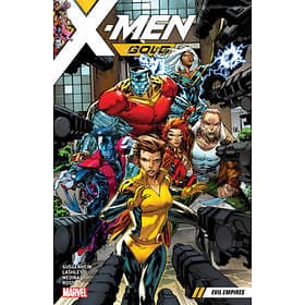 Marc Guggenheim: X-men Gold Vol. 2: Evil Empires