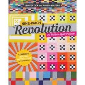 Jenifer Dick, Angela Walters: Nine-Patch Revolution