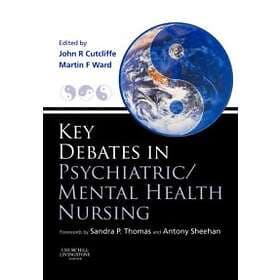 John Cutcliffe: Key Debates in Psychiatric/Mental Health Nursing