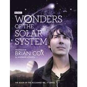 Professor Brian Cox, Andrew Cohen: Wonders of the Solar System