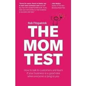 Rob Fitzpatrick: The Mom Test