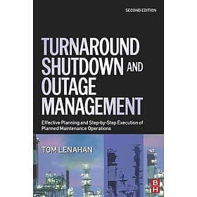 Tom Lenahan: Turnaround, Shutdown and Outage Management