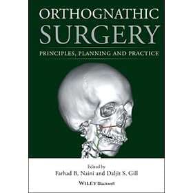 F Naini: Orthognathic Surgery Principles, Planning and Practice