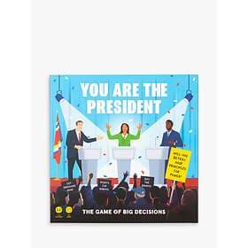 You Are the President