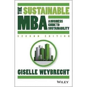 The Sustainable MBA – A Business Guide to Sustainability 2e