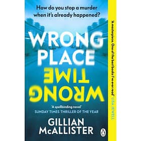 Gillian McAllister: Wrong Place Time