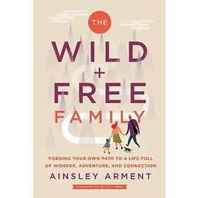 The Wild and Free Family
