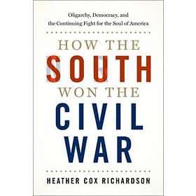 How the South Won the Civil War