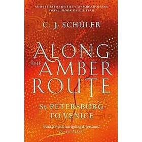 Along the Amber Route