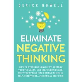 Eliminate Negative Thinking