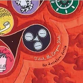 Danielson Famile: Fetch the compass kids 2001