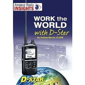 Work the world with D-Star: D-Star Radio Explained