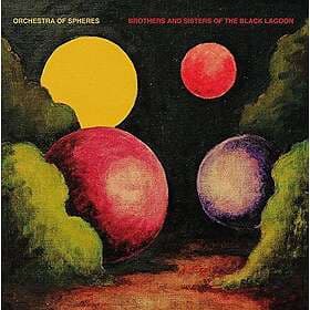 Orchestra Of Spheres: Brothers And Sisters Of The Black Lagoon CD