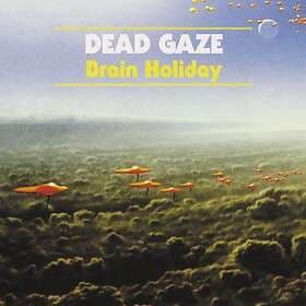 Dead Gaze: Brain Holiday