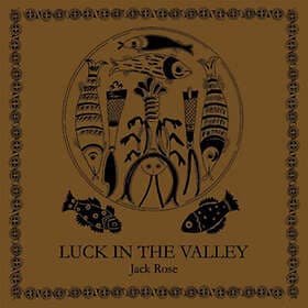Rose Jack: Luck In The Valley