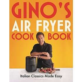 Gino's Air Fryer Cookbook