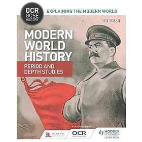 OCR GCSE History Explaining the Modern World: Modern World History Period and De