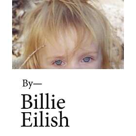 Billie Eilish In Her Own Words: The Official Book