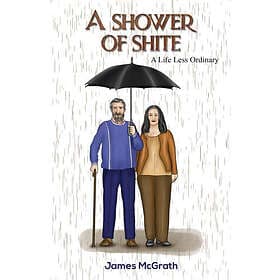Austin Macauley Publishers A Shower of Shite (häftad, eng)