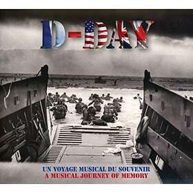 D-day Un Voyage Musical Du Souvenir CD
