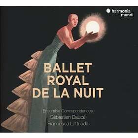 Ensemble Correspondances: Ballet Royal De La Nui CD